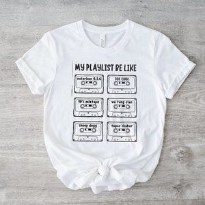 "My Playlist Be Like" White Short Sleeve Graphic Tee